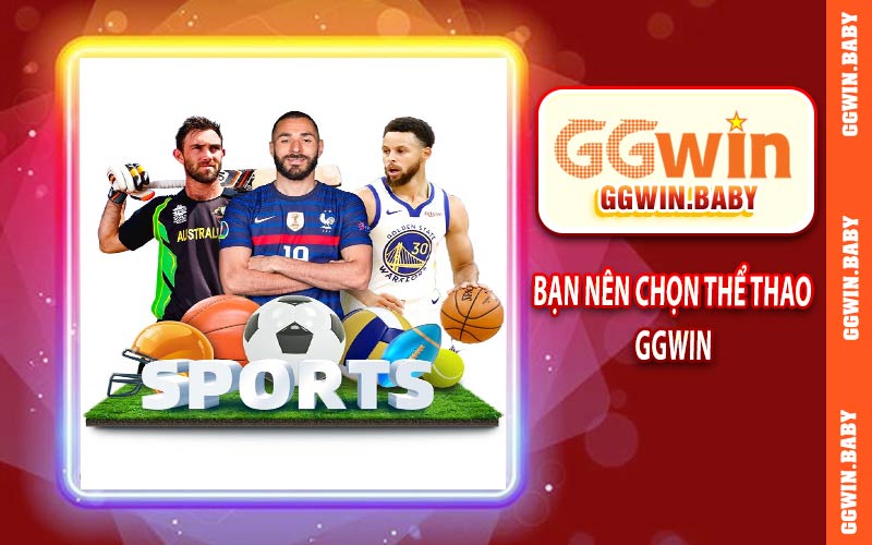 Bạn nên chọn thể thao tại GGWIN