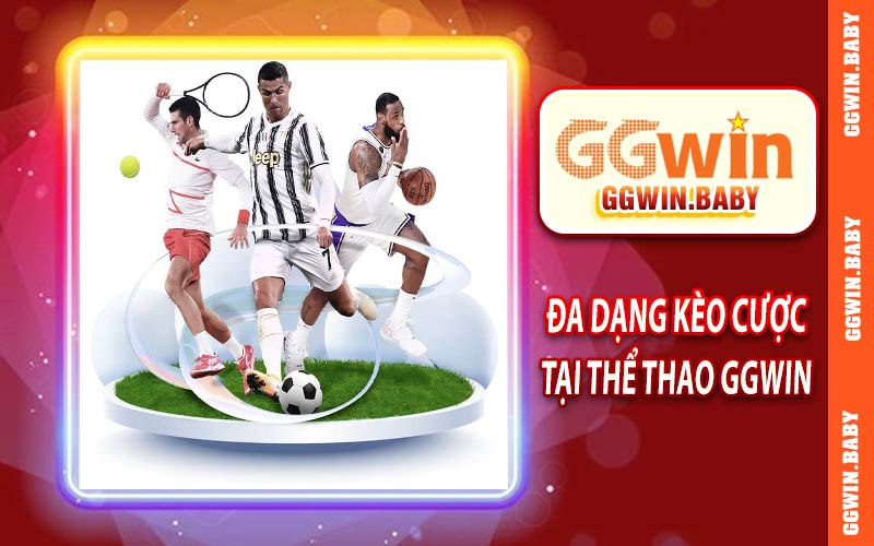 Đa dạng kèo cược tại thể thao GGWIN
