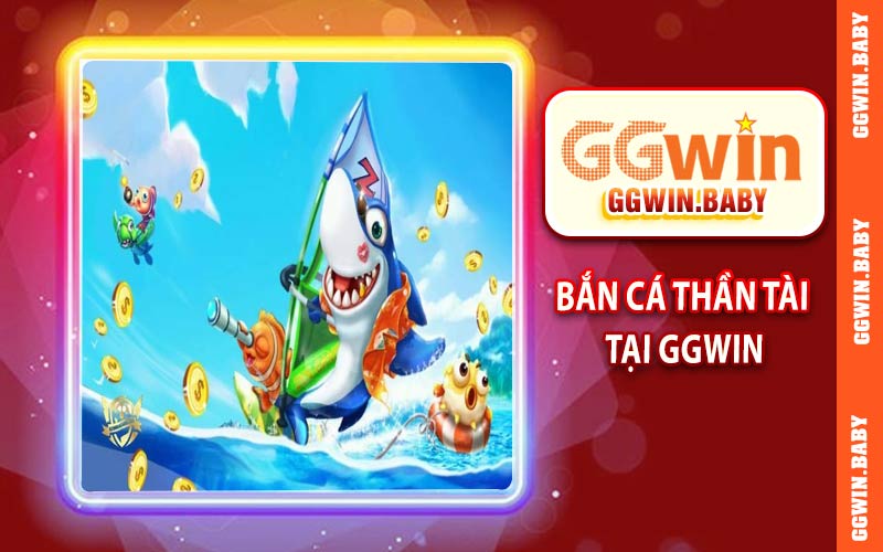 Bắn Cá Thần Tài