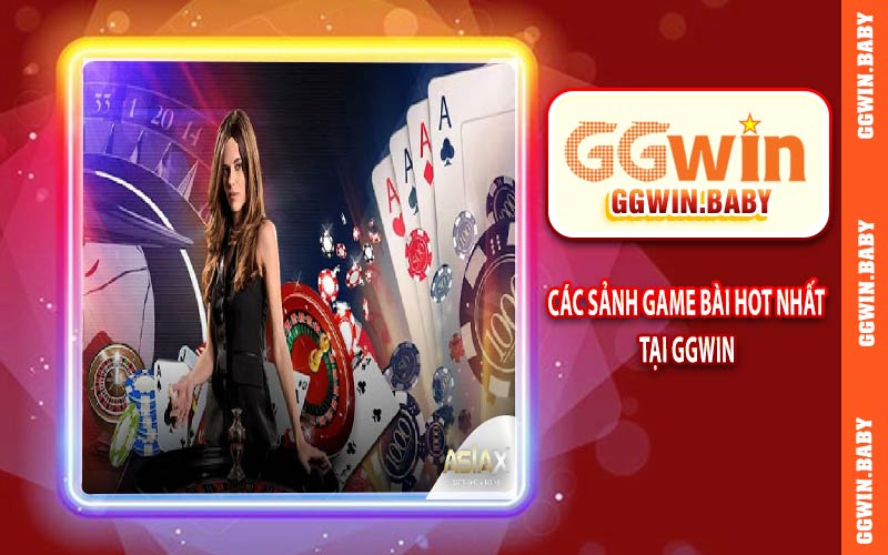 Các sảnh game bài hót nhất tại GGWIN