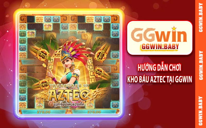 Hướng dẫn chơi kho báu aztec tại GGWIN