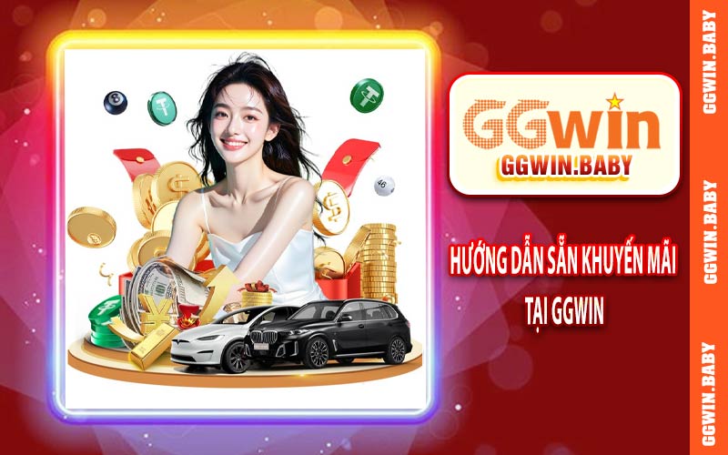 Hướng dẫn săn khuyến mãi tại GGWIN